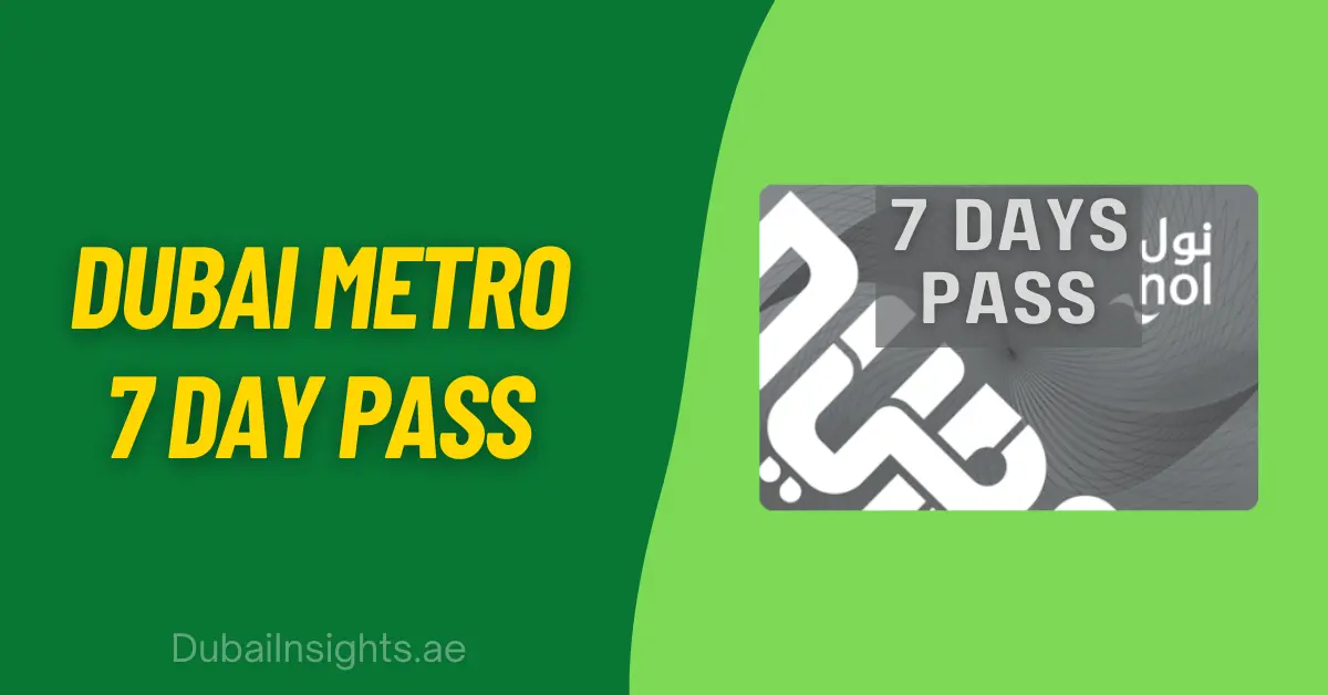 Dubai Metro 7 Day Pass - Price and Fare Details 2025