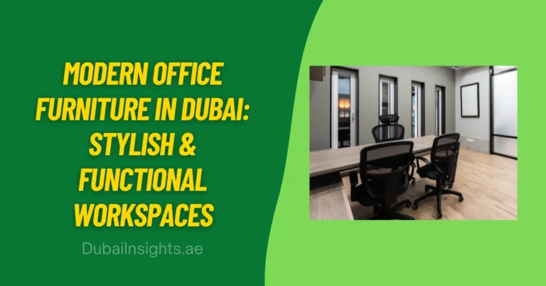 Modern Office Furniture in Dubai Stylish & Functional Workspaces