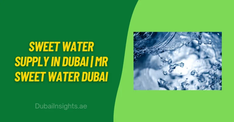 Sweet Water Supply in Dubai Mr Sweet Water Dubai