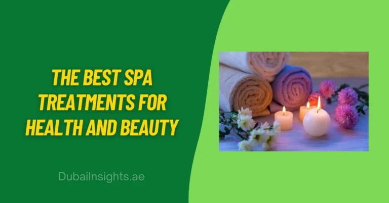 The best spa treatments for health and beauty