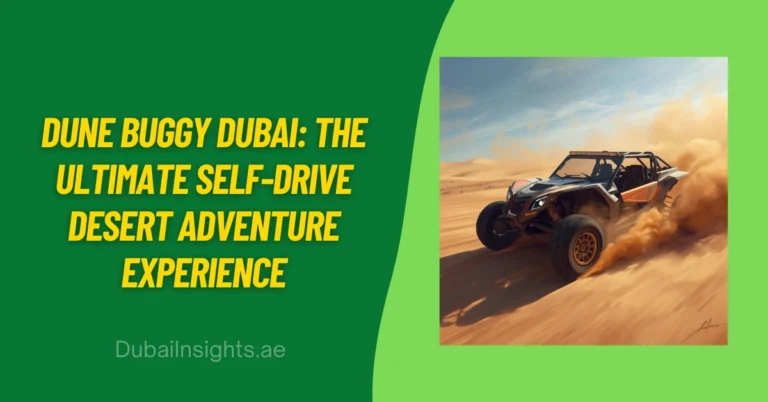 Dune Buggy Dubai The Ultimate Self-Drive Desert Adventure Experience