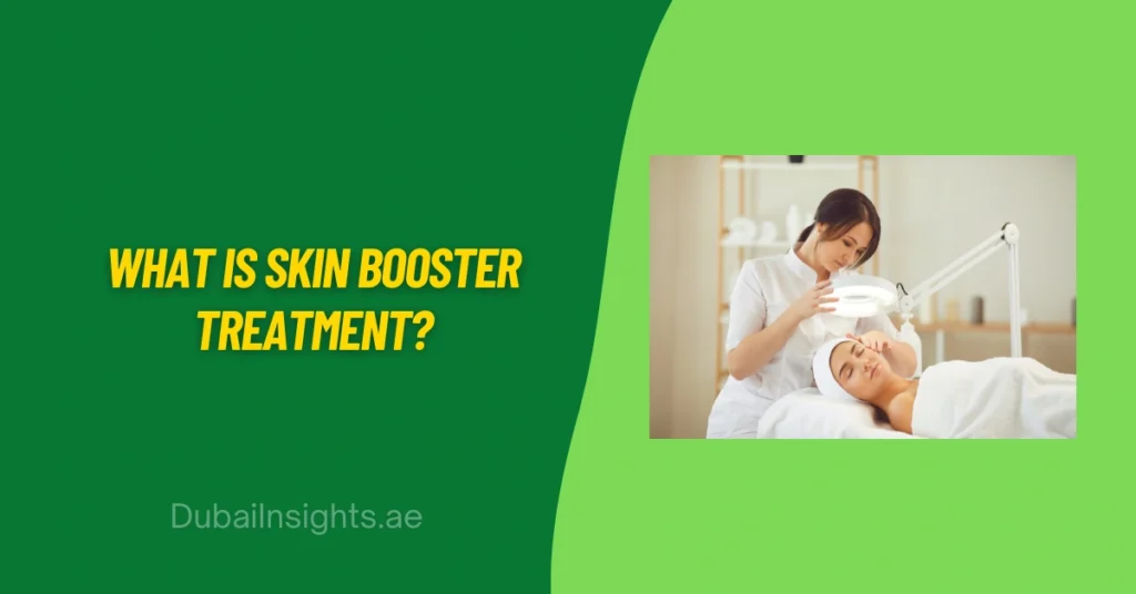 What Is Skin Booster Treatment
